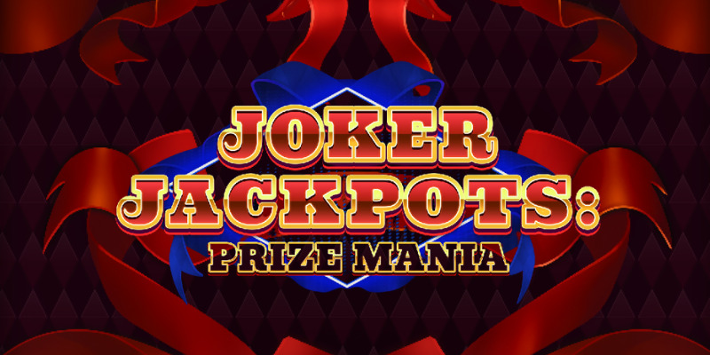 Joker Jackpots: Prize Mania - разносит по-джокерски!