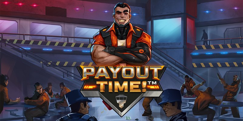 Payout Time: Тюремный беспредел и сочные выигрыши