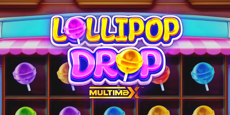 Lollipop Drop MultiMax: Разнос в кондитерской или мимо кассы?