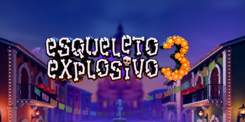 Esqueleto Explosivo 3 – взрываем День мертвых по-крупному!